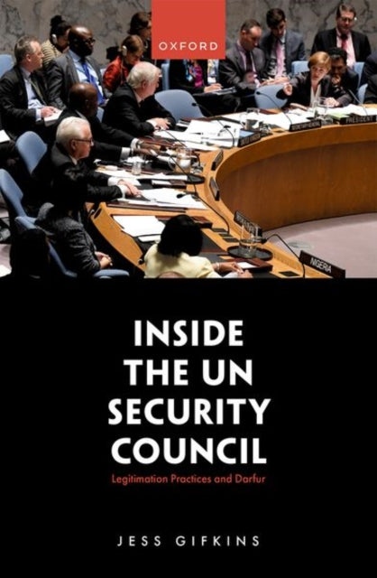 Inside the UN Security Council: Legitimation Practices and Darfur