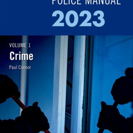 Blackstone's Police Manual Volume 1: Crime 2023