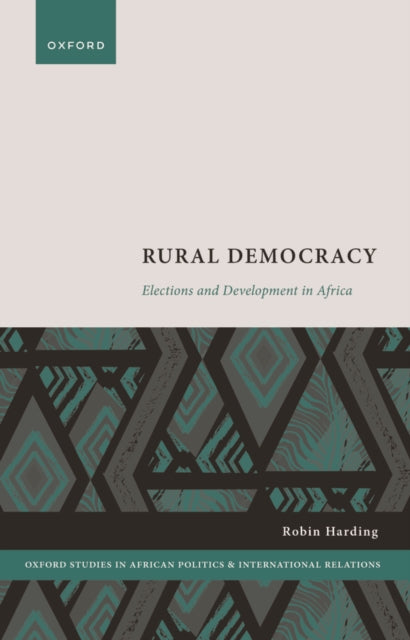 Rural Democracy: Elections and Development in Africa