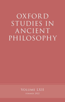 Oxford Studies in Ancient Philosophy, Volume 62