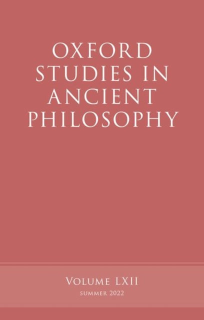 Oxford Studies in Ancient Philosophy, Volume 62