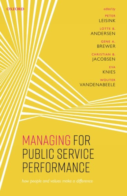 Managing for Public Service Performance: How People and Values Make a Difference