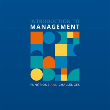 Introduction to Management: Functions and Challenges