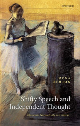 Shifty Speech and Independent Thought: Epistemic Normativity in Context