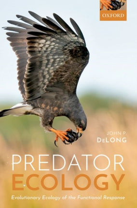 Predator Ecology Evolutionary Ecology of the
