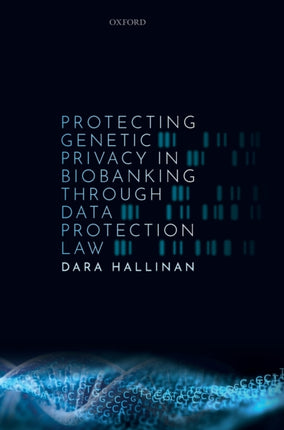 Protecting Genetic Privacy in Biobanking through Data Protection Law