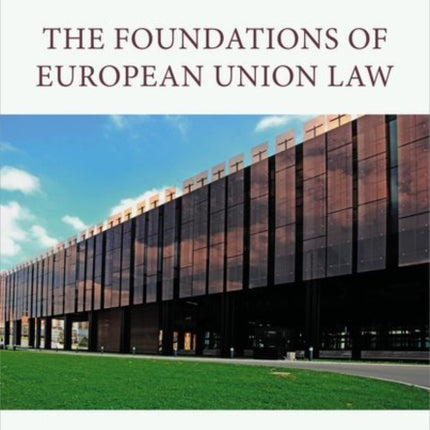 The Foundations of European Union Law