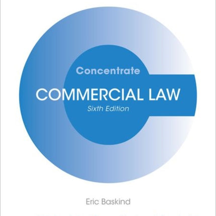 Commercial Law Concentrate: Law Revision and Study Guide