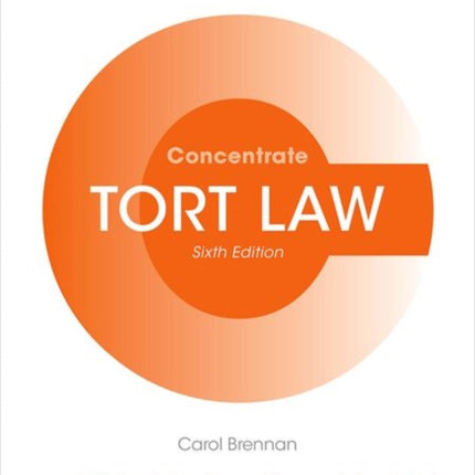 Tort Law Concentrate: Law Revision and Study Guide