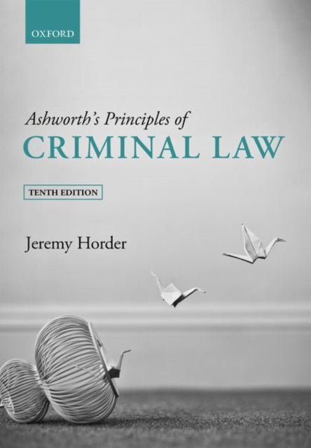 Ashworths Principles of Criminal Law