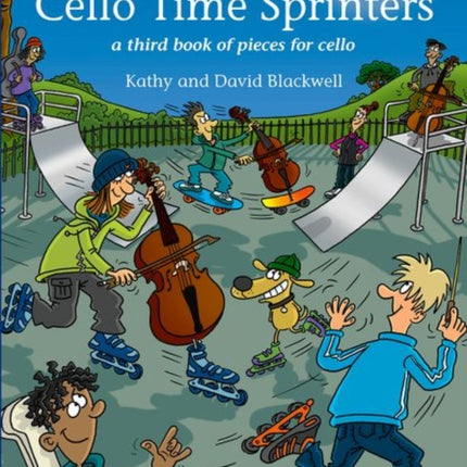 Cello Time Sprinters: A third book of pieces for cello