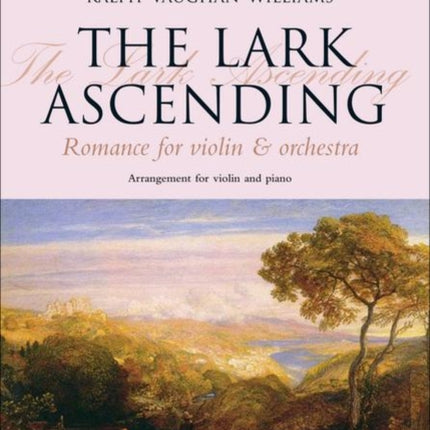 The Lark Ascending: Romance for violin and orchestra