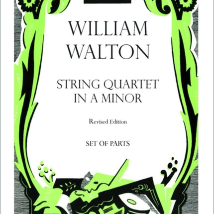 String Quartet in A minor Set of parts William Walton Edition