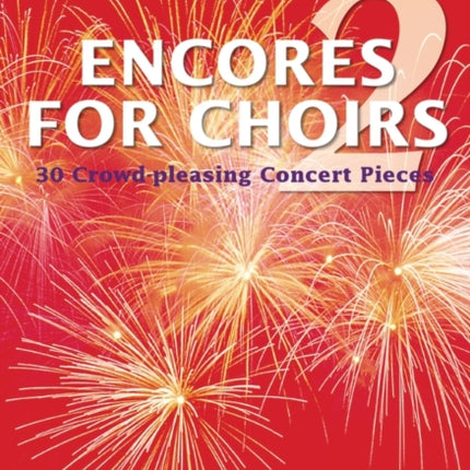 Encores for Choirs 2