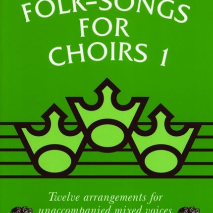 Folk-Songs for Choirs 1