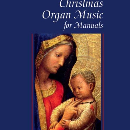 Oxford Book of Christmas Organ Music for Manuals
