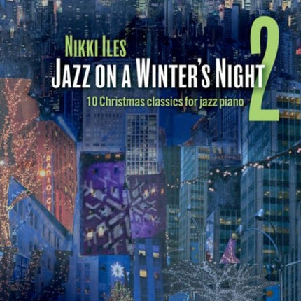 Jazz on a Winter's Night 2 + CD: 10 Christmas classics for jazz piano