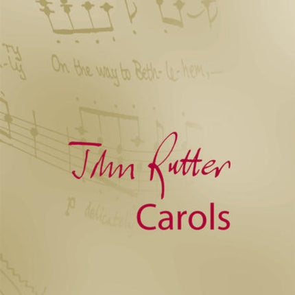 John Rutter Carols: 10 carols for mixed voices