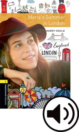 Oxford Bookworms Library Level 1 Marias Summer in London audio pack