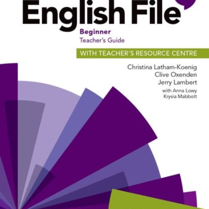 English File Beginner Teachers Guide with Teachers Resource Centre