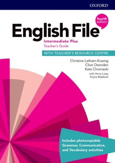 English File Intermediate Plus Teachers Guide with Teachers Resource Centre