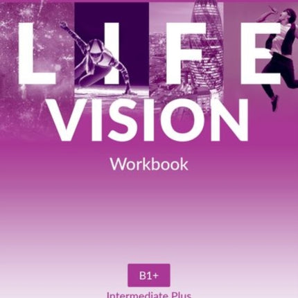 Life Vision Intermediate Plus Workbook Your