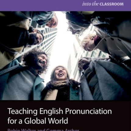 Teaching English Pronunciation for a Global World