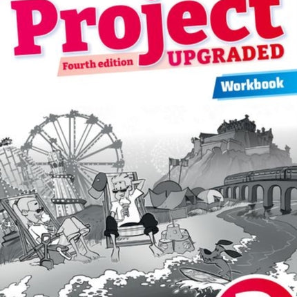 Project Fourth Edition Upgraded Level 2 Workbook
