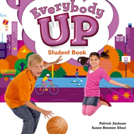 Everybody Up Level 1 Student Book Linking your classroom to the wider world