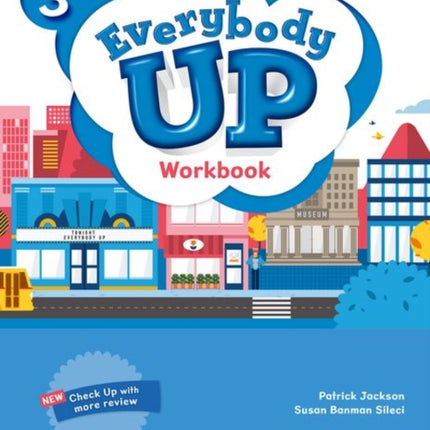 Everybody Up Level 3 Workbook Linking your classroom to the wider world