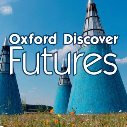 Oxford Discover Futures: Level 4: Student Book