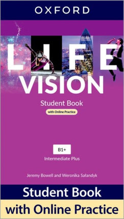 Life Vision Intermediate Plus Student Book with Online Practice Print Student Book and 2 years access to Student Resources.