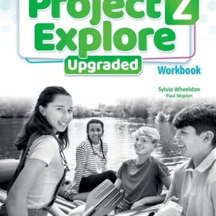 Project Explore Upgraded Level 2 Workbook