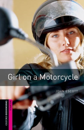 Oxford Bookworms Library Starter Level Girl on a