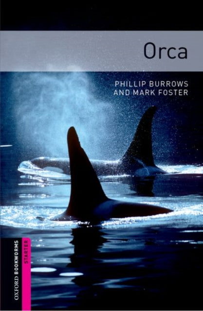 Oxford Bookworms Library Starter Level Orca