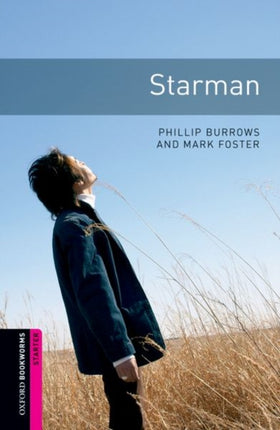 Oxford Bookworms Library Starter Level Starman