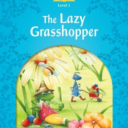Classic Tales Second Edition Level 1 The Lazy