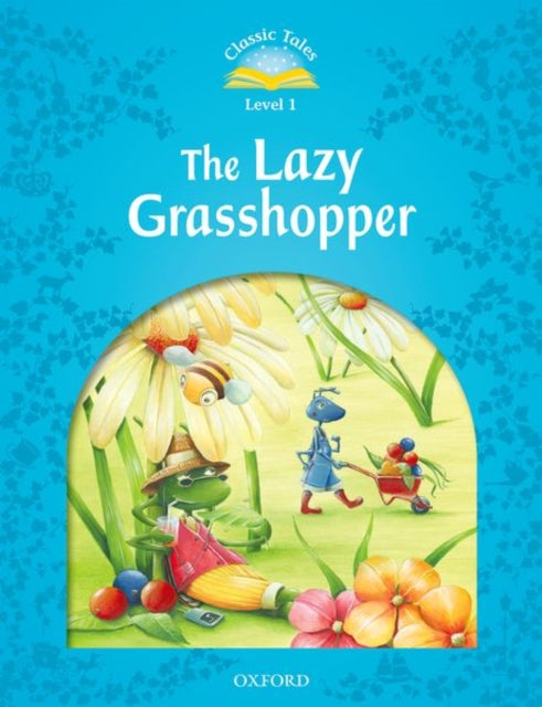 Classic Tales Second Edition Level 1 The Lazy