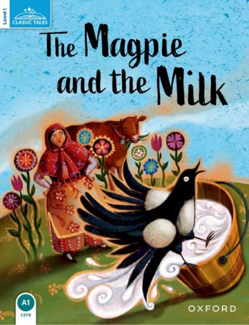 Classic Tales Second Edition Level 1 The Magpie
