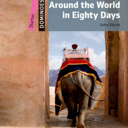 Dominoes Starter Around the World in Eighty Days