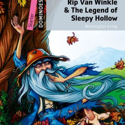 Dominoes Starter Rip Van Winkle  The Legend of Sleepy Hollow Starter Level 250Word Vocabularyrip Van Winkle  the Legend of Sleepy Hollow