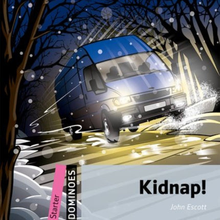 Dominoes: Starter: Kidnap!