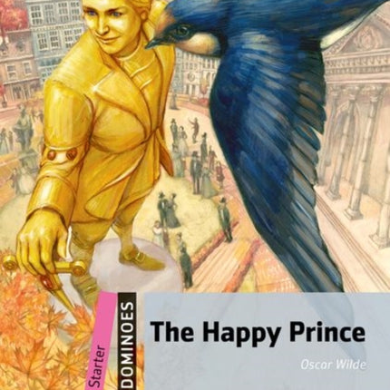 Dominoes: Starter: The Happy Prince