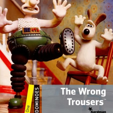 Dominoes One The Wrong Trousers  Level 1 400Word