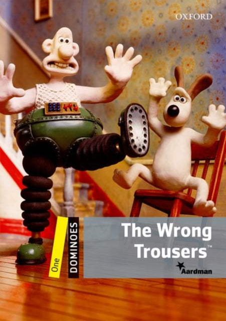 Dominoes One The Wrong Trousers  Level 1 400Word