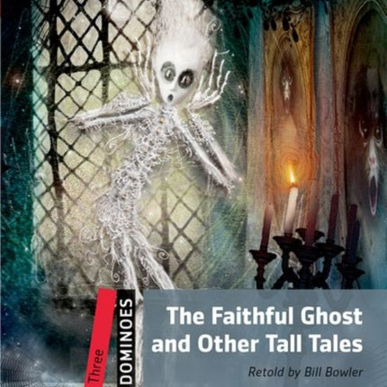 Dominoes: Three: The Faithful Ghost and Other Tall Tales