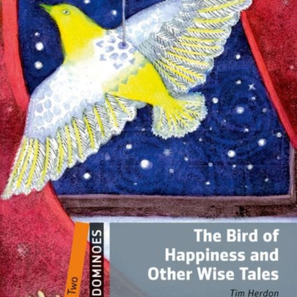 Dominoes Two The Bird of Happiness and Other Wise