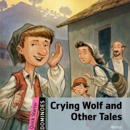 Dominoes Quick Starter Crying Wolf and Other