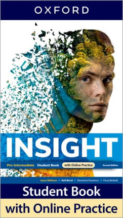 Insight PreIntermediate Student Book with Online Practice Print Student Book and 2 years access to Online Practice and Student Resources.