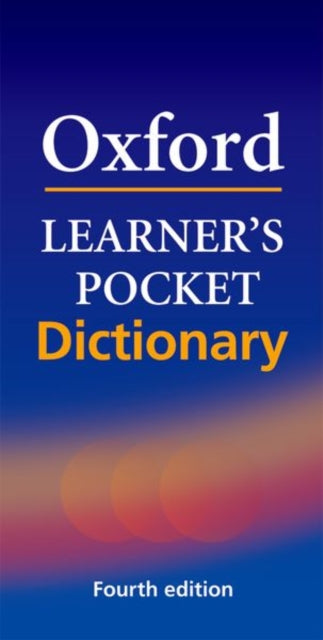 Oxford Learner's Pocket Dictionary: A pocket-sized reference to English vocabulary